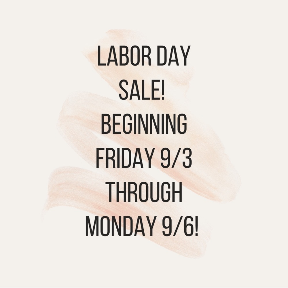 Labor Day Weekend Sale! 🎉